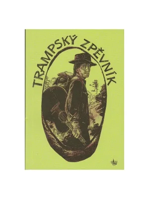 TRAMPSKÝ ZPĚVNÍK Dokud Zásoby Vydrží