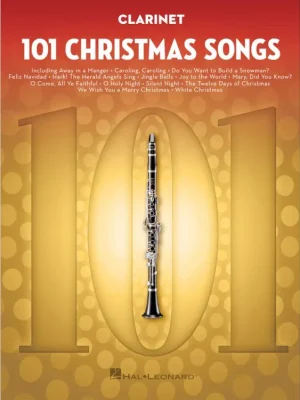 101 Christmas Songs for Clarinet / 101 vánočních písní pro klarinet Cenově Výhodný