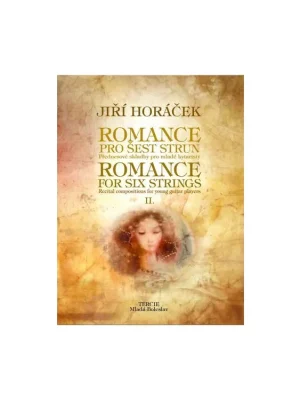 Přednesové skladby pro mladé kytaristy - Romance pro šest strun II Pouze Dnes