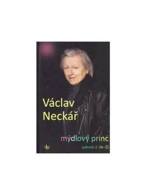 Václav Neckař - Mýdlový princ 2 Top Prodej