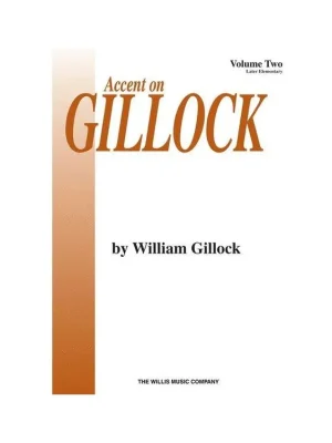 Accent On Gillock: Volume 2 (noty na sólo klavír) Odeslání Ihned