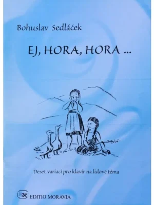 Časově Omezené Ej, HORA, HORA - Bohuslav Sedláček