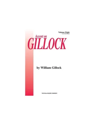 Nízká Cena William Gillock - Accent On Gillock Volume 8