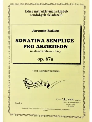 Jaromír Bažant - Sonatina semplice pro akordeon op. 67a Vysoce Kvalitní