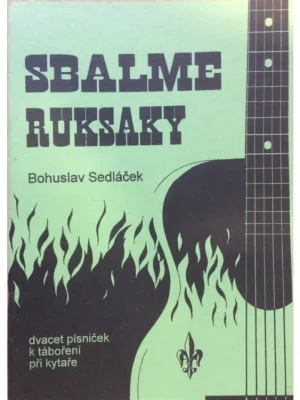 Sbalme ruksaky - Bohuslav Sedláček Omezená Nabídka