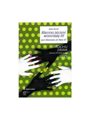 Klavírní jazzové minietudy 3 + CD - Milan Dvořák Finální Výprodej