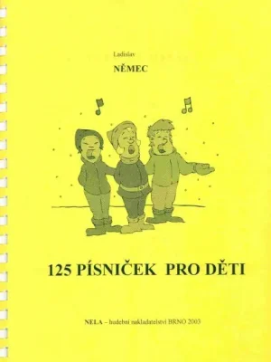 125 PÍSNIČEK PRO DĚTI - Ladislav Němec - zpěv/akordy Výprodej