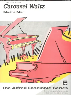 Carousel Waltz by Martha Mier / 2 klavíry 4 ruce Expresní Doručení