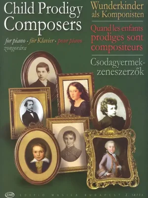 Levný Child Prodigy Composers - skladby pro klavír z dětských let velkých skladatelů