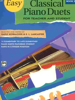 EASY CLASSICAL PIANO DUETS 3 - Teacher and Student Výhodná Nabídka