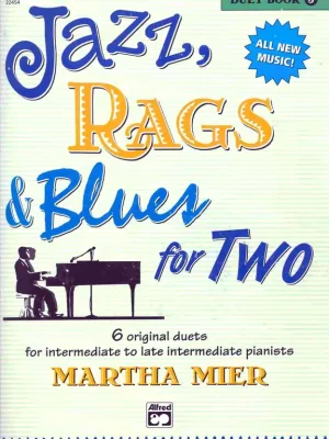 JAZZ, RAGS & BLUES FOR TWO 3 - 1 piano 4 hands / 1 klavír 4 ruce Pouze Dnes