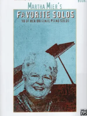 MARTHA MIER´S FAVORITE SOLOS book 2 / klavír Akční Nabídka
