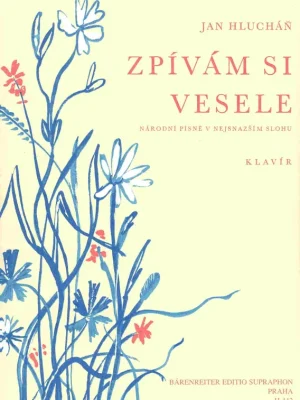 Tovární Cena Zpívám si vesele - národní písně v nejsnažším slohu pro klavír