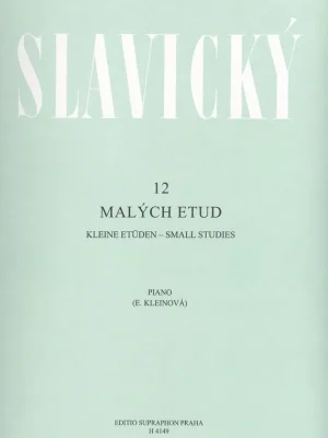 Slavický, Klement: 12 malých etud pro klavír Výhodná Nabídka