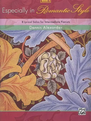 Zlevněný Especially in Romantic Style 2 / 8 originálních lyrických skladeb pro mírně pokročilé klavíristy