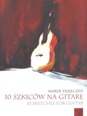 10 Obrázků pro kytaru (10 Szkiców na gitarę) - Marek Pasieczny Ověřený
