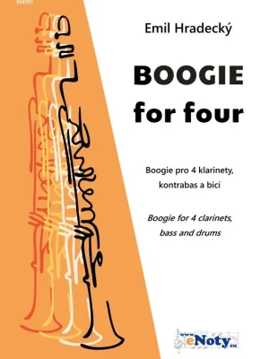 BOOGIE for four - Emil Hradecký / boogie pro 4 klarinety (+ basa a bicí) Nakupujte Hned