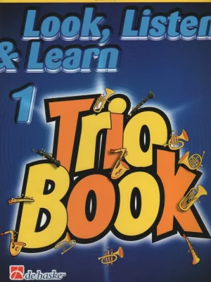 LOOK, LISTEN & LEARN 1 - TRIO BOOK clarinet / klarinet Cenová Bomba