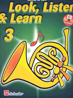 Dokud Zásoby Vydrží LOOK, LISTEN & LEARN 3 + CD / škola hry na lesní roh