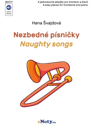 Must-Have Nezbedné písničky / čtyři snadné veselé skladby pro pozoun a klavír