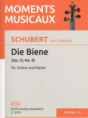 Časově Omezené Schubert, Franz: Die Biene (The Bee / Včela), Op.13, No.9 / housle a klavír