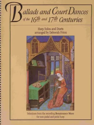 Oblíbený Ballads and Court Dances of the 16th & 17th Centuries for Harp Solos and Duets