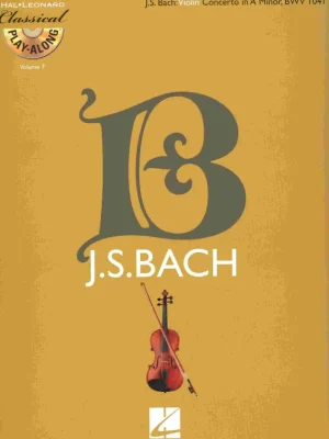 Hit Sezóny CLASSICAL PLAY ALONG 7 - J.S.Bach: Violin Concerto in A Minor, BWV 1041 + CD