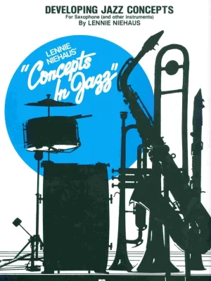 Developing Jazz Concepts For Saxophone (and other instruments) by Lennie Niehaus Originální