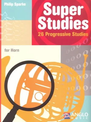 Ihned K Objednání Super Studies - 26 Progresive Studies for Horn / 26 etud se stoupající obtížnosti pro lesní roh