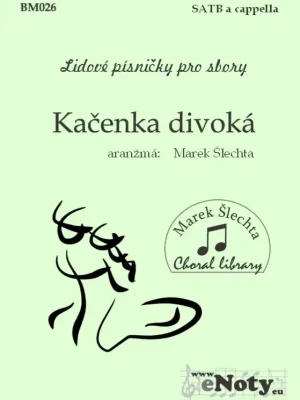 Časově Omezené Kačenka divoká / SATB a cappella