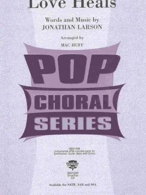 Ihned K Objednání LOVE HEALS (from motion picture RENT) / SATB*