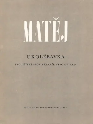UKOLÉBAVKA na lidový text pro dětský sbor a klavír nebo kytaru Odeslání Ihned