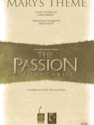 MARY'S THEME (The Passion of The Christ) / SATB* Super Cena