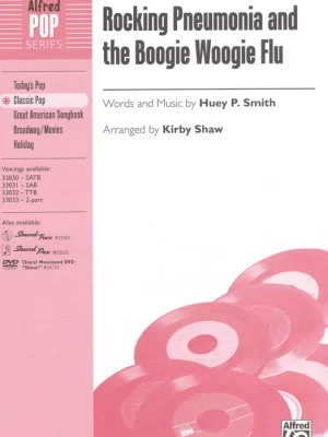 Expresní Doručení Rocking Pneumonia and the Boogie Woogie Flu / SATB* + piano/chords