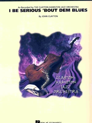 I BE SERIOUS 'BOUT DEM BLUESjazz band - grade 5 Sleva