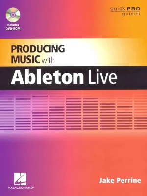 Producing Music with Ableton Live + DVD Top Prodej
